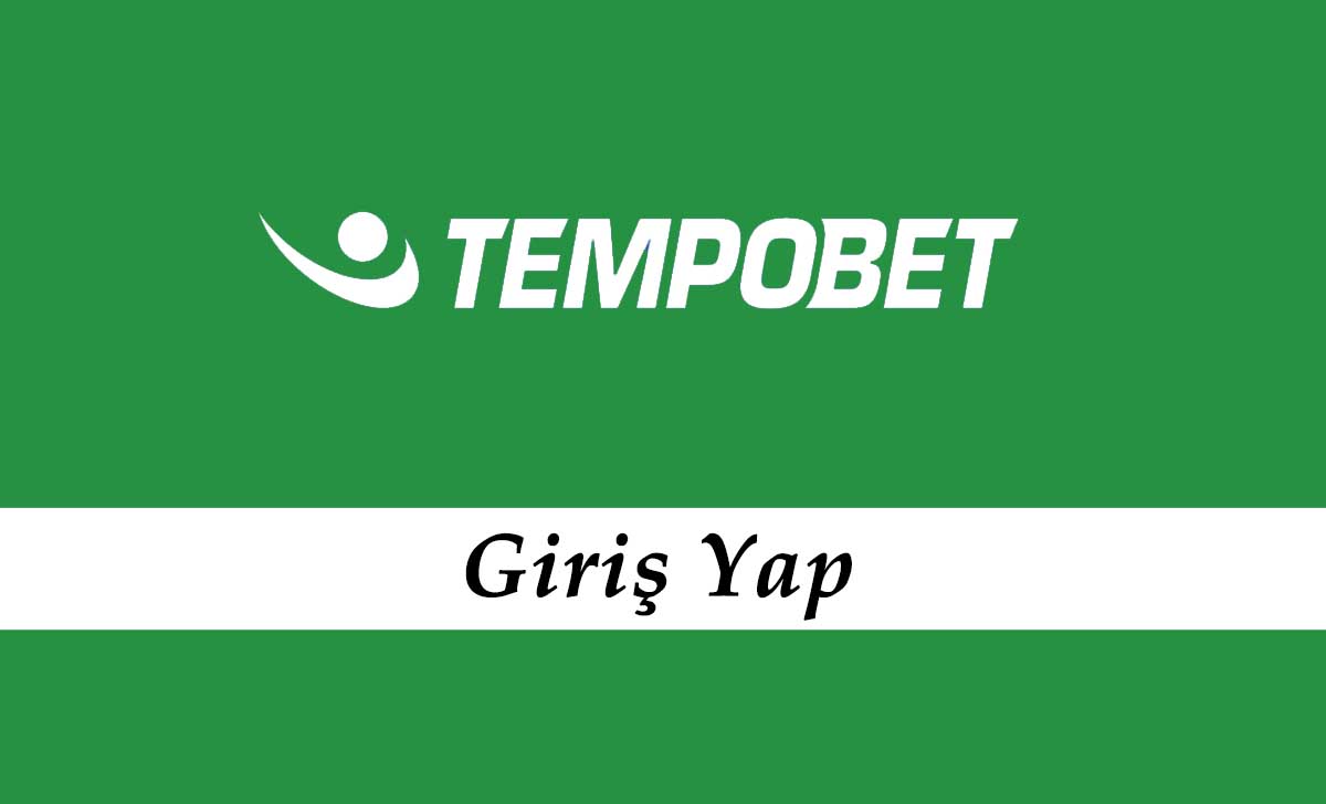 Tempobet Giriş Yap