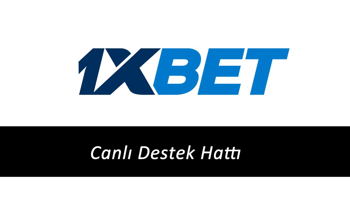 1xbet Canlı Destek Hattı