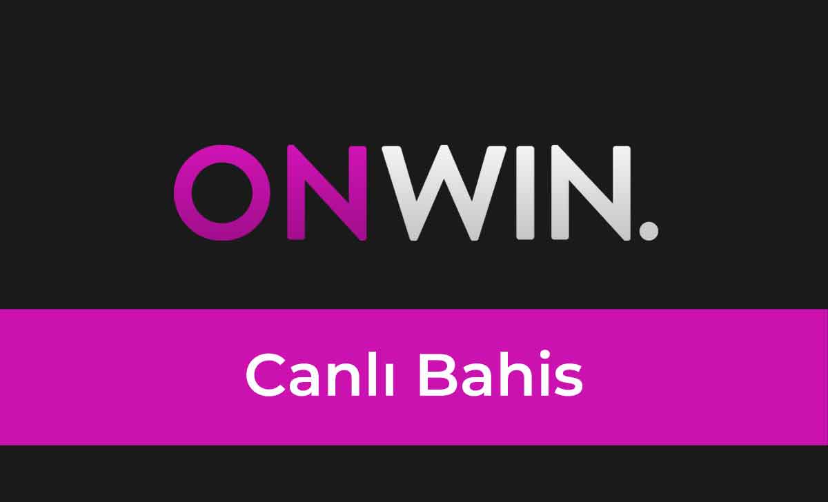 Onwin Canlı Bahis